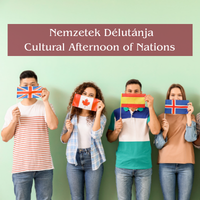 Nemzetek Délutánja / Cultural Afternoon of Nations
