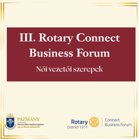 III. Rotary Connect Business Forum - Női vezetői szerepek