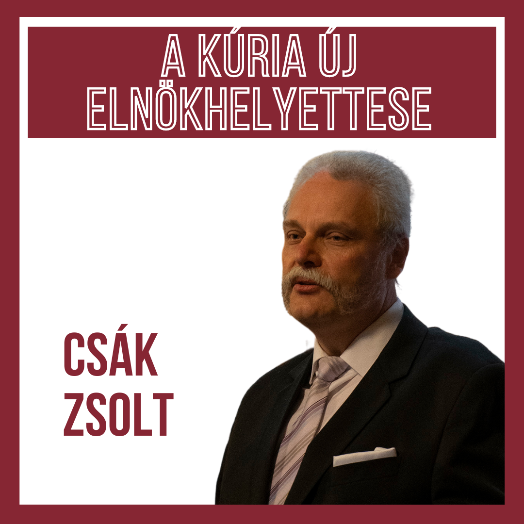 Dr. Csák Zsolt lett a Kúria egyik új elnökhelyettese