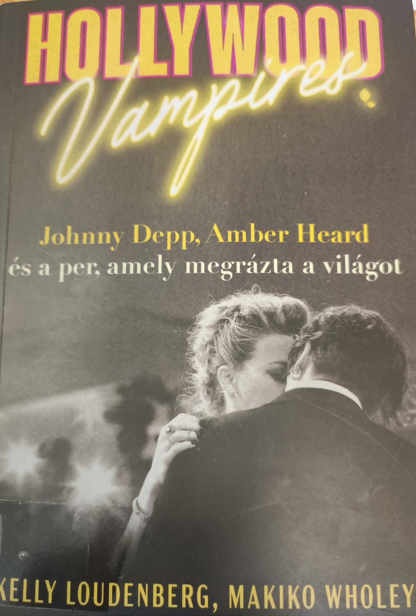 Hollywood vampires - Johnny Depp, Amber Heard és a per, amely megrázta a világot